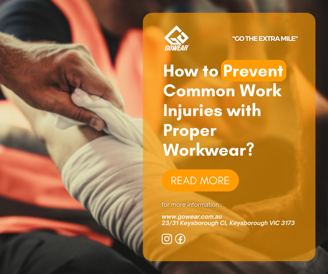 How to Prevent Common Work Injuries with Proper Workwear